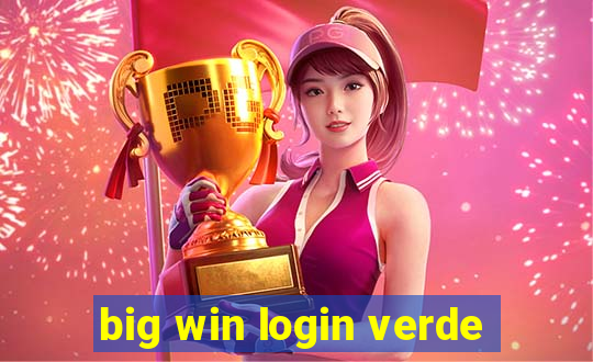 big win login verde